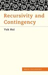 Recursivity and Contingency - Yuk Hui - 9781786600530