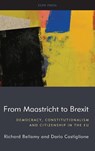 From Maastricht to Brexit - Richard Bellamy ; Dario Castiglione - 9781786609922