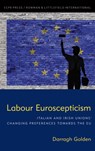 Labour Euroscepticism - Darragh Golden - 9781786610522