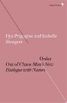 Order Out of Chaos - Isabelle Stengers ; Ilya Prigogine - 9781786631008