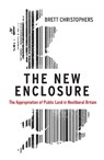 The New Enclosure - CHRISTOPHERS,  Brett - 9781786631596