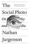 The Social Photo - JURGENSON,  Nathan - 9781786635440