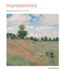 Impressionists Masterpieces of Art - Michael Robinson - 9781786641755