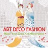 Art Deco Fashion (Art Colouring Book) -  - 9781786644725