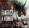 The Astounding Illustrated History of Fantasy & Horror - Roger Luckhurst ; Mike Ashley ; Michael Kerrigan ; Matt Cardin - 9781786648037