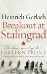 Breakout at Stalingrad - GERLACH,  Heinrich - 9781786690623
