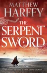 The Serpent Sword - Matthew Harffy - 9781786693105