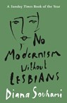 No Modernism Without Lesbians - Diana Souhami - 9781786694874