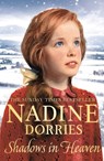 Shadows in Heaven - Nadine Dorries - 9781786697516