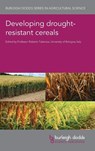 Developing Drought-Resistant Cereals - Prof. Roberto (University of Bologna) Tuberosa - 9781786769855
