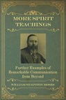 More Spirit Teachings - William Stainton Moses ; M a Oxon - 9781786770776