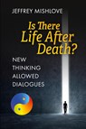 New Thinking Allowed Dialogues - Jeffrey Mishlove - 9781786772282