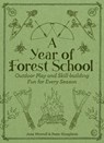 A Year of Forest School - Jane Worroll - 9781786781314
