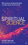 Spiritual Science - Steve Taylor - 9781786781581