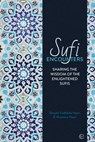 Sufi Encounters - Shaykh Fadhlalla Haeri ; Muneera Haeri - 9781786783448