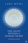 The Light within a Human Heart - Lars Muhl - 9781786786166
