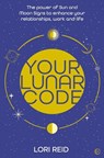 Your Lunar Code - Lori Reid - 9781786786548