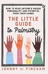 The Little Guide to Palmistry - Johnny Fincham - 9781786787767