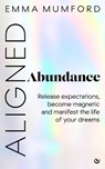 Aligned Abundance - Emma Mumford - 9781786789525