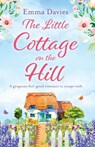 The Little Cottage on the Hill - Emma Davies - 9781786813510