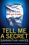 Tell Me a Secret - Samantha Hayes - 9781786814203