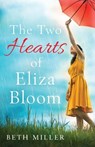 The Two Hearts of Eliza Bloom - MILLER,  Beth - 9781786816832