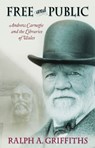 Free and Public - Ralph A. Griffiths - 9781786837745
