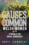 Causes in Common - Daryl Leeworthy - 9781786838544