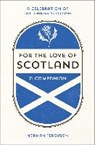 For the Love of Scotland - FERGUSON,  Norman - 9781786850522