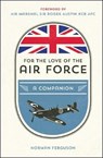 For the Love of the Air Force - Norman Ferguson - 9781786850652