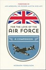 For the Love of the Air Force - Norman Ferguson - 9781786854148