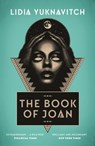The Book of Joan - Lidia Yuknavitch - 9781786892423
