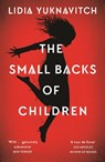 The Small Backs of Children - Lidia Yuknavitch - 9781786892430