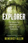 Explorer - Benedict Allen - 9781786896261