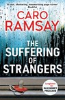 The Suffering of Strangers - Caro Ramsay - 9781786896445