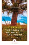 The Story of My Boyhood and Youth - John Muir - 9781786899248
