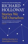 Stories We Tell Ourselves - Richard Holloway - 9781786899965
