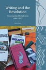 Writing and the Revolution - Katie Brown - 9781786942197