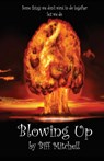 Blowing Up - Biff Mitchell - 9781786957054