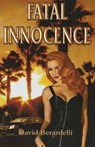 Fatal Innocence - David Berardelli - 9781786957696