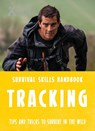 Bear Grylls Survival Skills: Tracking - Bear Grylls - 9781786960306