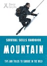 Bear Grylls Survival Skills: Mountains - Bear Grylls - 9781786960382