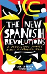 The New Spanish Revolutions - Christopher Finnigan - 9781786994837