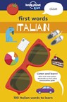 Lonely Planet Kids First Words - Italian - Lonely Planet Kids - 9781787012677