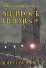The Undiscovered Archives of Sherlock Holmes - John Lawrence - 9781787059542