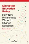 Disrupting Education Policy - Marina Avelar - 9781787076884