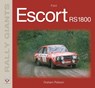 Ford Escort Rs1800 - Graham Robson - 9781787111097