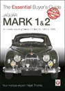 Jaguar Mark 1 & 2 (All Models Including Daimler 2.5-Litre V8) 1955 to 1969 - Nigel Thorley - 9781787116023