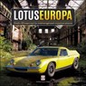 Lotus Europa: Colin Chapman's mid-engined masterpiece - Matthew Vale - 9781787118911