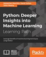 Python: Deeper Insights into Machine Learning - Sebastian Raschka ; David Julian ; John Hearty - 9781787128576